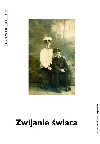 Zwijanie świata Ludwik Janion - okladka książki