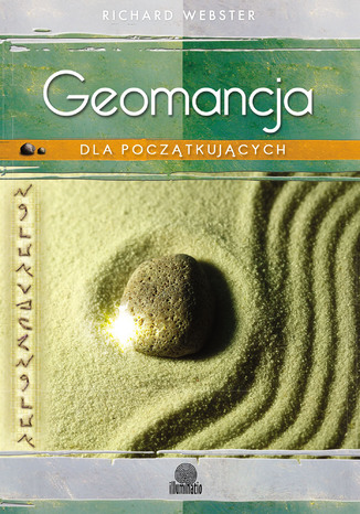 Geomancja dla początkujących. Proste techniki wróżenia z ziemi Richard Webster - okladka książki