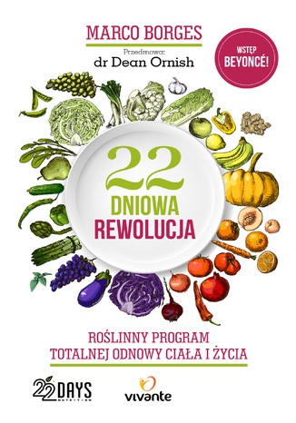 22-dniowa rewolucja. Roślinny program totalnej odnowy ciała i życia Marco Borges - okladka książki
