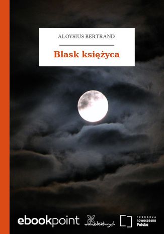 Blask księżyca Aloysius Bertrand - okladka książki