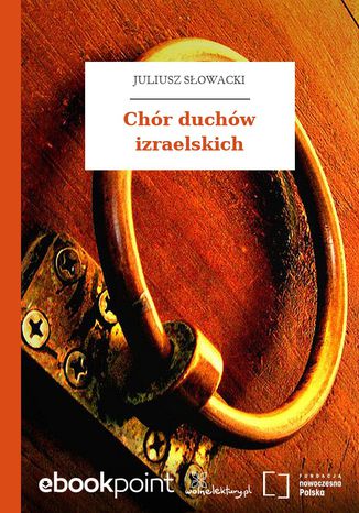 Chór duchów izraelskich Juliusz Słowacki - okladka książki