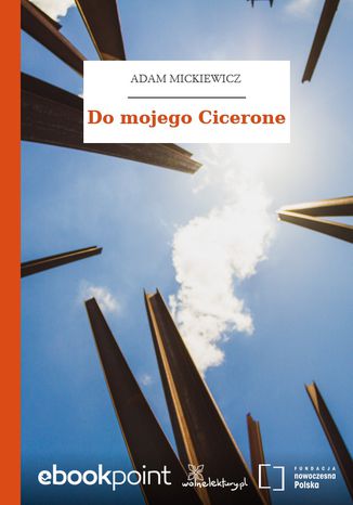 Do mojego Cicerone Adam Mickiewicz - okladka książki