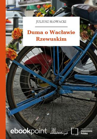 Duma o Wacławie Rzewuskim Juliusz Słowacki - okladka książki