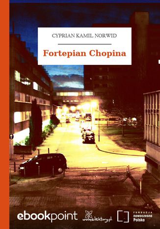 Fortepian Chopina Cyprian Kamil Norwid - okladka książki