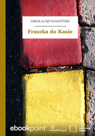 Fraszka do Kasie Mikołaj Sęp Szarzyński - okladka książki