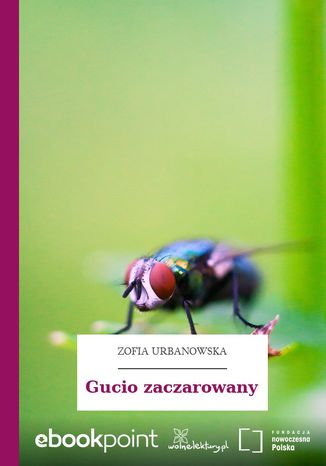 Gucio zaczarowany Zofia Urbanowska - okladka książki
