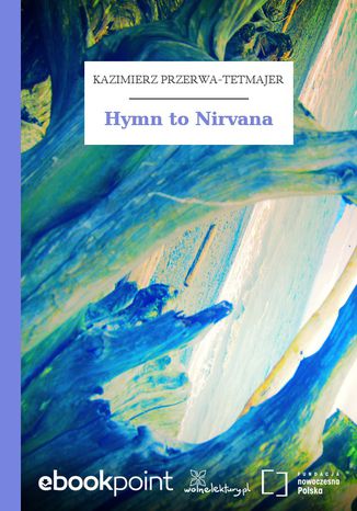 Hymn to Nirvana Kazimierz Przerwa-Tetmajer - okladka książki