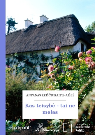 Kas teisyb - tai ne melas Antanas Kriščiukaitis-Aišb - okladka książki