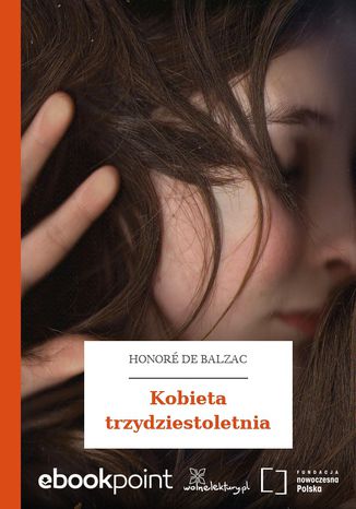 Kobieta trzydziestoletnia Honoré de Balzac - okladka książki
