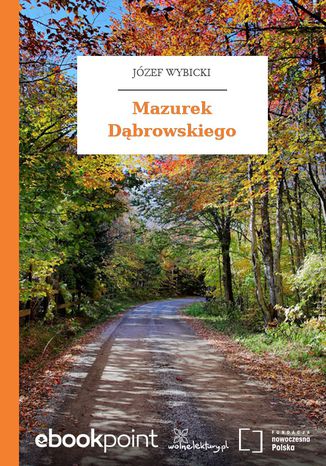 Mazurek Dąbrowskiego Józef Wybicki - okladka książki