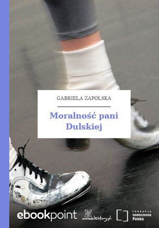 Moralność pani Dulskiej Gabriela Zapolska - okladka książki