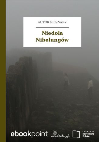 Niedola Nibelungów Autor nieznany - okladka książki