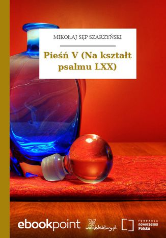 Pieśń V (Na kształt psalmu LXX) Mikołaj Sęp Szarzyński - okladka książki