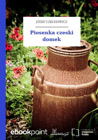 Piosenka czeski domek Józef Czechowicz - okladka książki