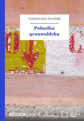 Pobudka grunwaldzka Tadeusz Boy-Żeleński - okladka książki