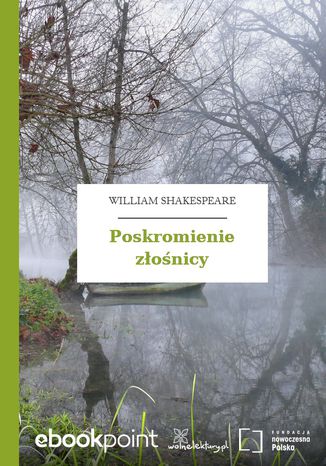 Poskromienie złośnicy William Shakespeare (Szekspir) - okladka książki
