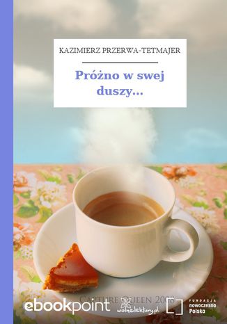 Próżno w swej duszy Kazimierz Przerwa-Tetmajer - okladka książki