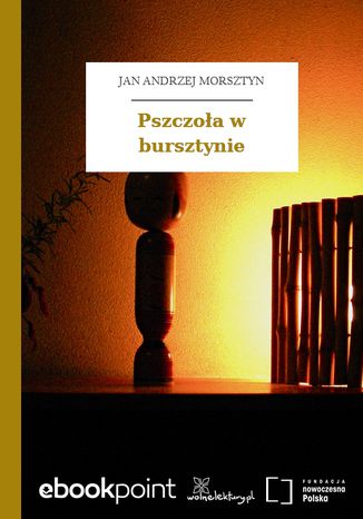 Pszczoła w bursztynie Jan Andrzej Morsztyn - okladka książki