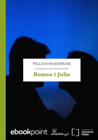 Romeo i Julia William Shakespeare (Szekspir) - okladka książki