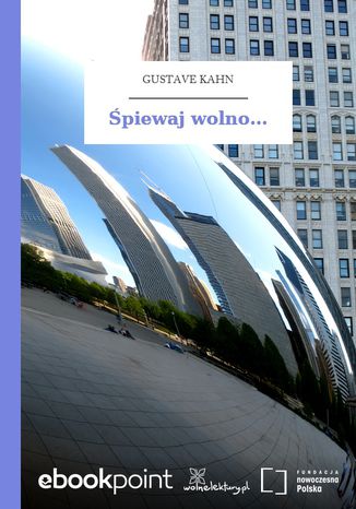 Śpiewaj wolno Gustave Kahn - okladka książki