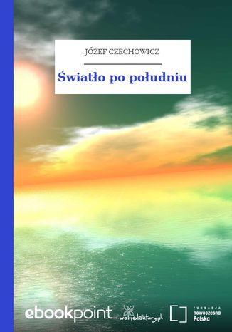 Światło po południu Józef Czechowicz - okladka książki