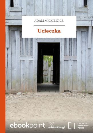 Ucieczka Adam Mickiewicz - okladka książki