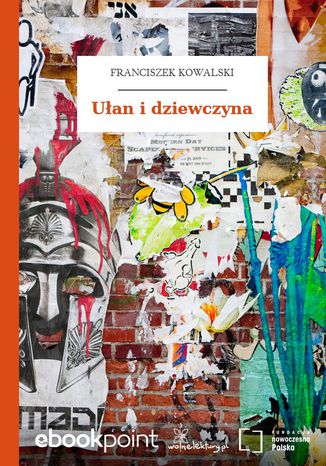 Ułan i dziewczyna Franciszek Kowalski - okladka książki