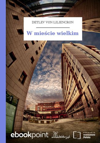 W mieście wielkim Detlev von Liliencron - okladka książki