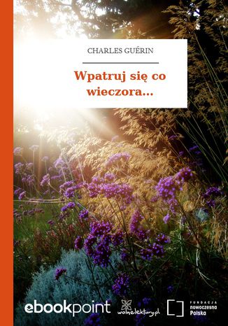 Wpatruj się co wieczora Charles Guérin - okladka książki