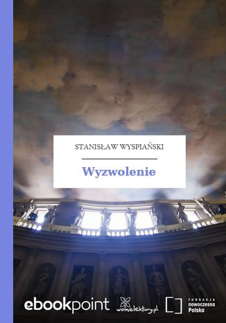 Wyzwolenie Stanisław Wyspiański - okladka książki