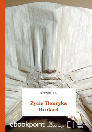 Życie Henryka Brulard Stendhal - okladka książki