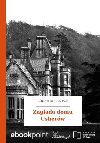 Zagłada domu Usherów Edgar Allan Poe - okladka książki