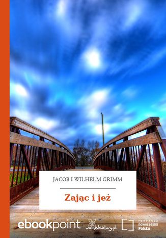 Zając i jeż Jacob i Wilhelm Grimm - okladka książki