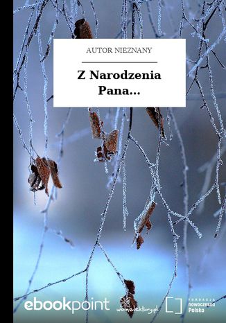 Z Narodzenia Pana Autor nieznany - okladka książki