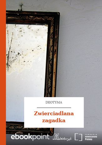 Zwierciadlana zagadka Deotyma - okladka książki