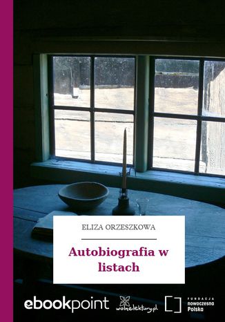 Autobiografia w listach Eliza Orzeszkowa - okladka książki