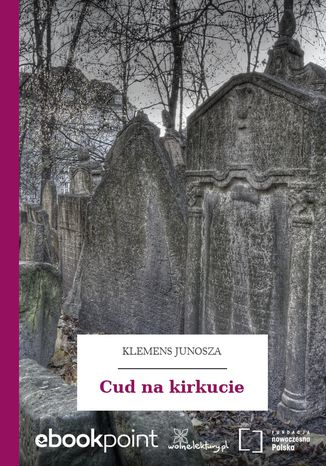 Cud na kirkucie Klemens Junosza - okladka książki