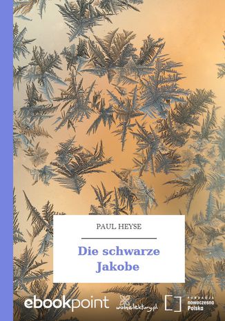 Die schwarze Jakobe Paul Heyse - okladka książki