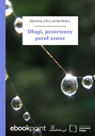 Długi, przerwany pereł sznur Bronisława Ostrowska - okladka książki