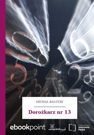 Dorożkarz nr 13 Michał Bałucki - okladka książki