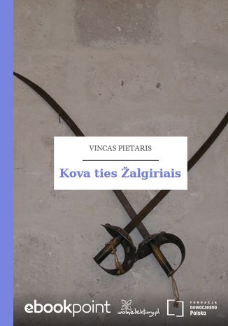 Kova ties Žalgiriais Vincas Pietaris - okladka książki