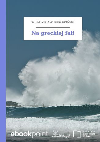 Na greckiej fali Władysław Bukowiński - okladka książki