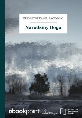 Narodziny Boga Krzysztof Kamil Baczyński - okladka książki