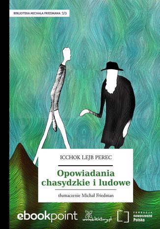 Opowiadania chasydzkie i ludowe Icchok Lejb Perec - okladka książki