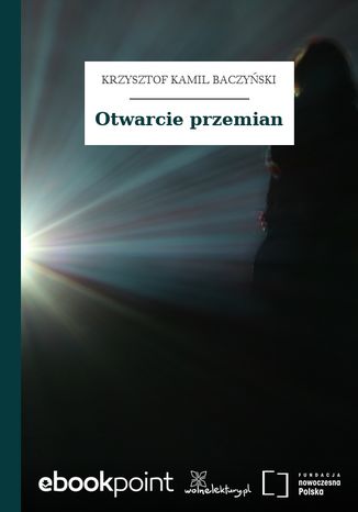 Otwarcie przemian Krzysztof Kamil Baczyński - okladka książki