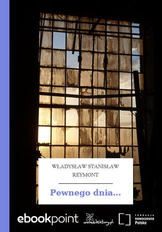 Pewnego dnia Władysław Stanisław Reymont - okladka książki