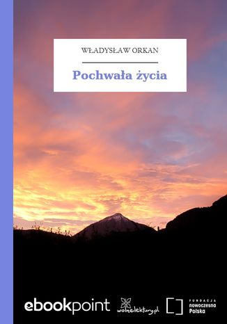 Pochwała życia Władysław Orkan - okladka książki