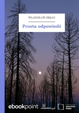 Prosta odpowiedź Władysław Orkan - okladka książki