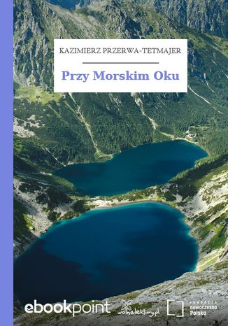 Przy Morskim Oku Kazimierz Przerwa-Tetmajer - okladka książki