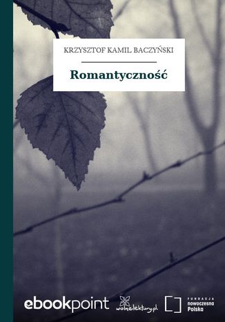 Romantyczność Krzysztof Kamil Baczyński - okladka książki